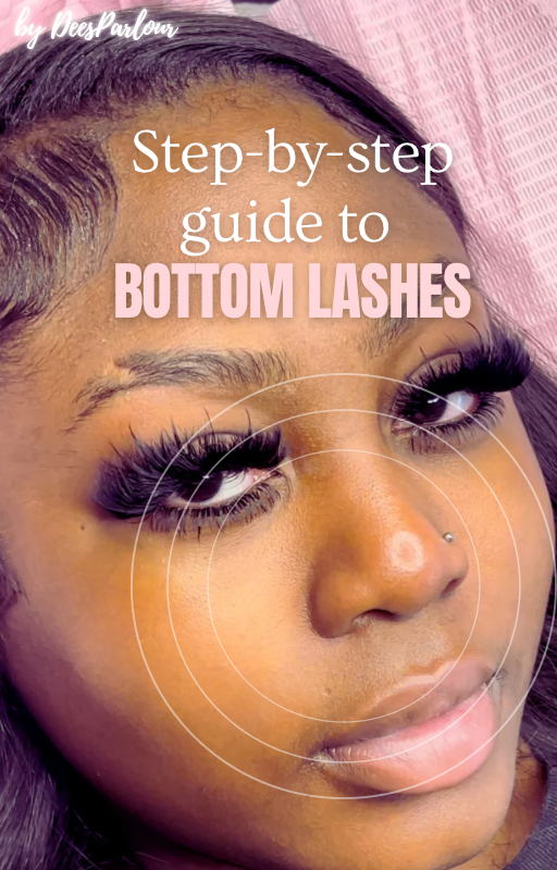 Step-by-step guide to: Bottom Lashes